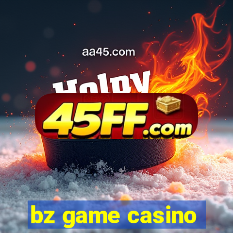 bz game casino